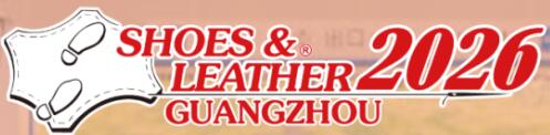 2026第三十四屆廣州國際鞋類、 皮革及工業(yè)設(shè)備展覽會(huì)